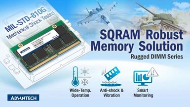 アドバンテックSQRAM、軍事および輸送アプリケーション向けの堅牢なメモリソリューションを発表